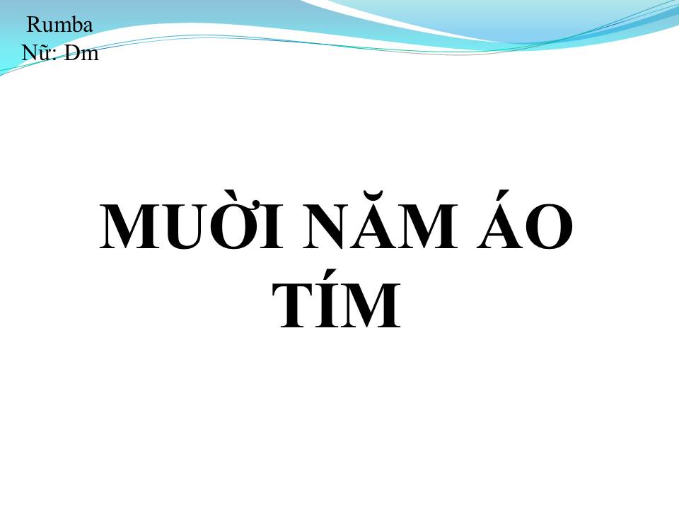 Lời bài hát MUỜI NĂM ÁO TÍM