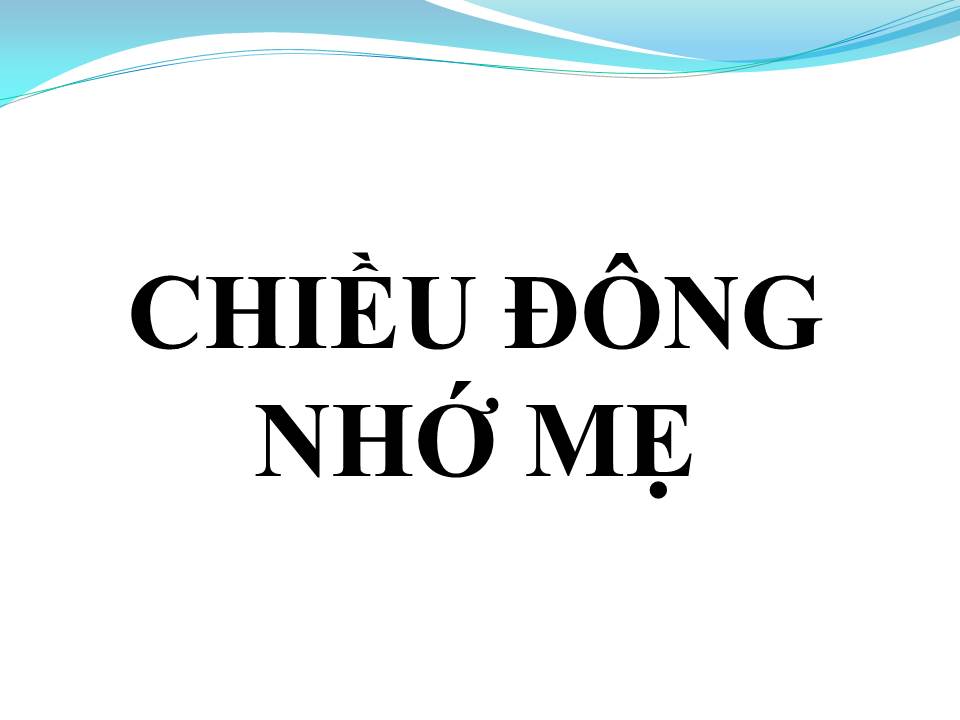 Lời bài hát CHIỀU ĐÔNG NHỚ MẸ