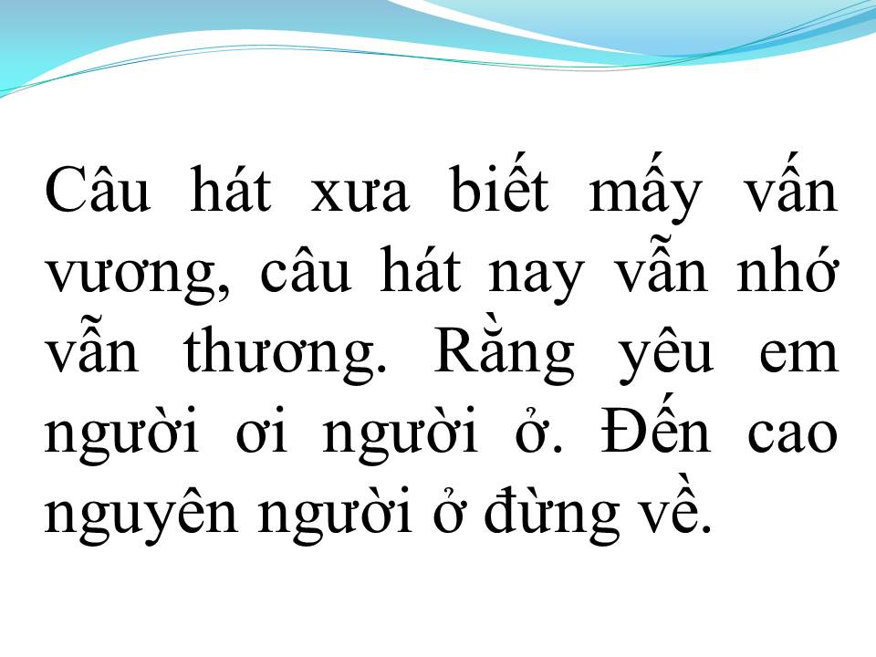 Lời bài hát NGHE CÂU QUAN HỌ TRÊN CAO NGUYÊN