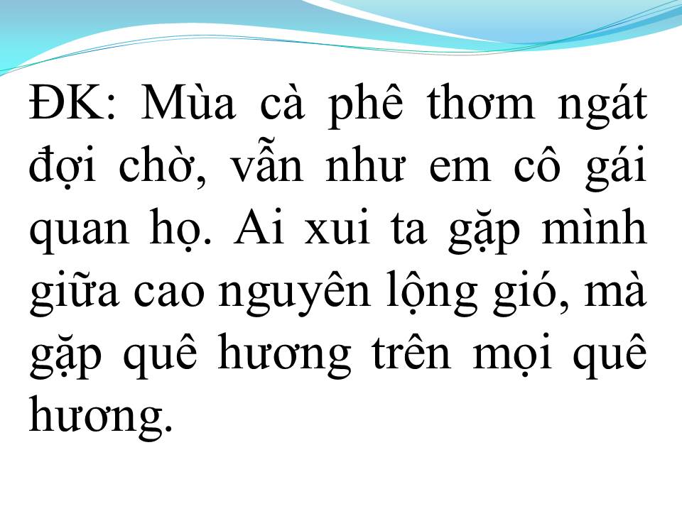Lời bài hát NGHE CÂU QUAN HỌ TRÊN CAO NGUYÊN