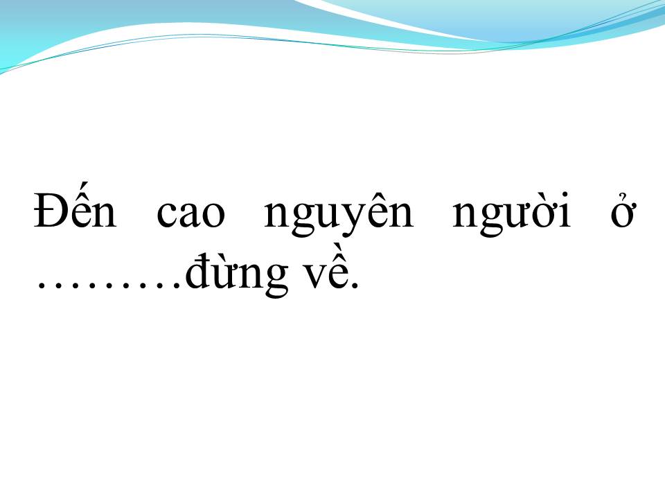 Lời bài hát NGHE CÂU QUAN HỌ TRÊN CAO NGUYÊN