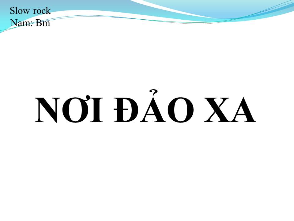 Lời bài hát NƠI ĐẢO XA