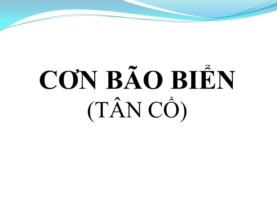 Lời bài hát CƠN BÃO BIỂN (TÂN CỔ)