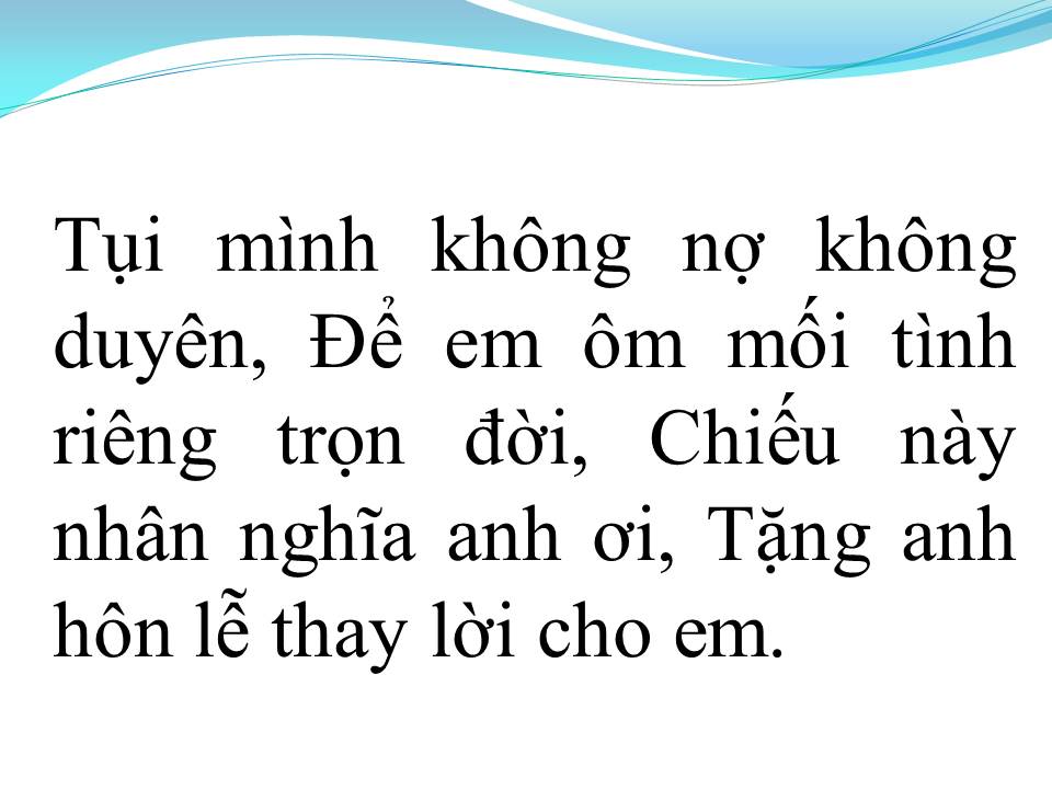 Lời bài hát ĐÔI CHIẾU LONG CANG (TÂN CỔ)