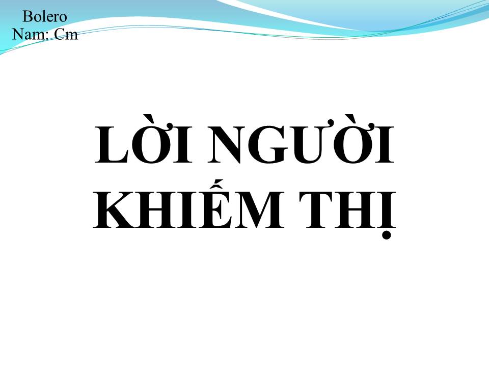 Lời bài hát LỜI NGƯỜI KHIẾM THỊ