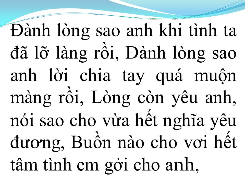 Lời bài hát ĐÀNH LÒNG SAO ANH