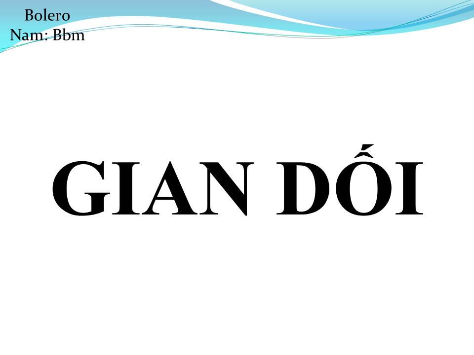 Lời bài hát GIAN DỐI