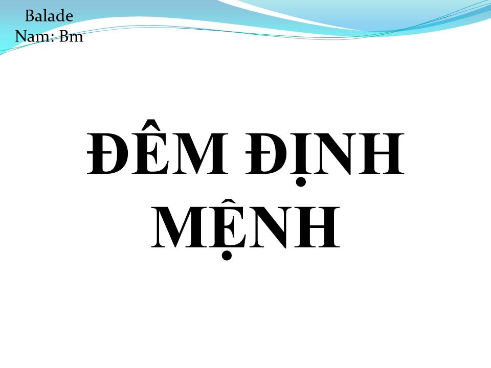 Lời bài hát ĐÊM ĐỊNH MỆNH