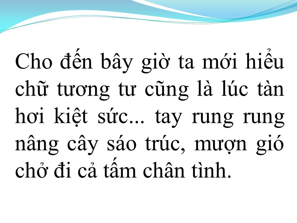 Lời bài hát TÌNH SỬ TRƯƠNG CHI (TÂN CỔ)