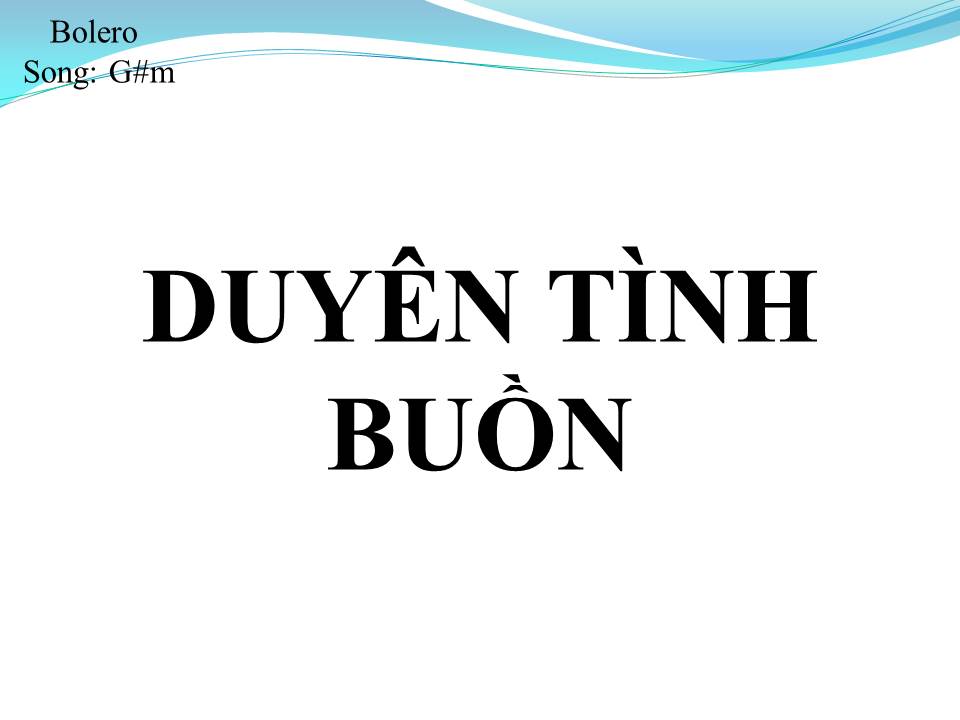 Lời bài hát DUYÊN TÌNH BUỒN