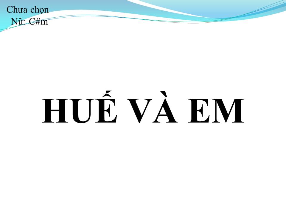 Lời bài hát HUẾ VÀ EM