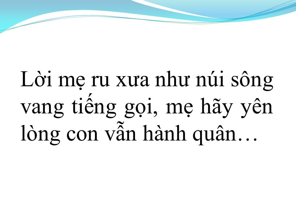 Lời bài hát HÃY YÊN LÒNG MẸ ƠI (TÂN CỔ)