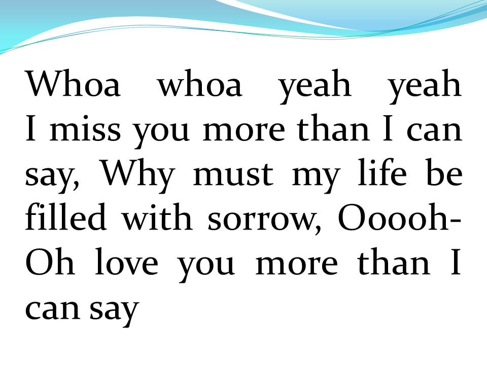Lời bài hát MORE THAN I CAN SAY