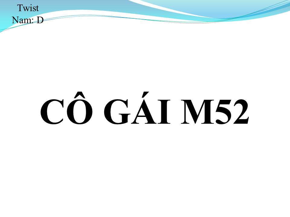 Lời bài hát CÔ GÁI M52