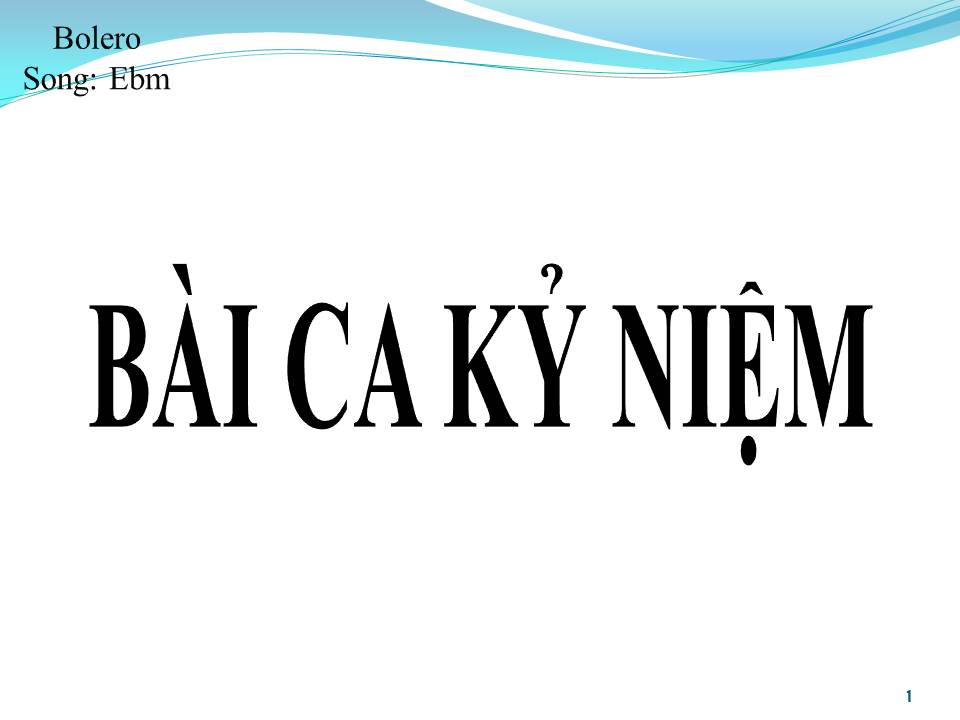 Lời bài hát BÀI CA KỶ NIỆM (SONG CA)