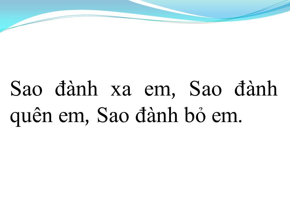 Lời bài hát SAO ĐÀNH XA EM