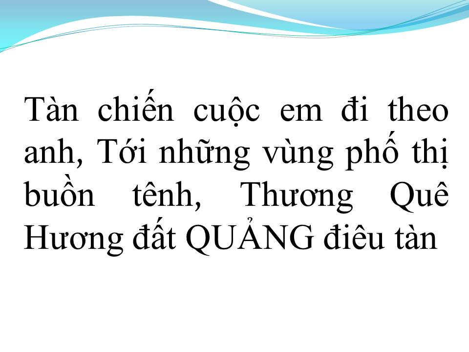Lời bài hát NHỮNG VÙNG ĐẤT MANG TÊN ANH (THĂM NHỮNG VÙNG ĐỊA SỬ)