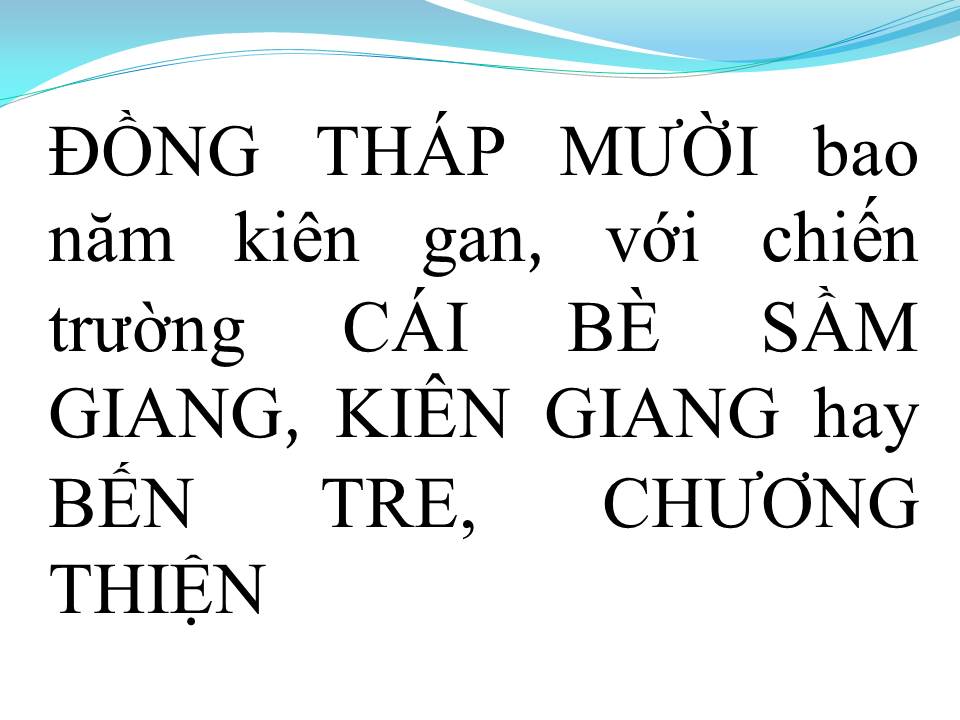 Lời bài hát NHỮNG VÙNG ĐẤT MANG TÊN ANH (THĂM NHỮNG VÙNG ĐỊA SỬ)