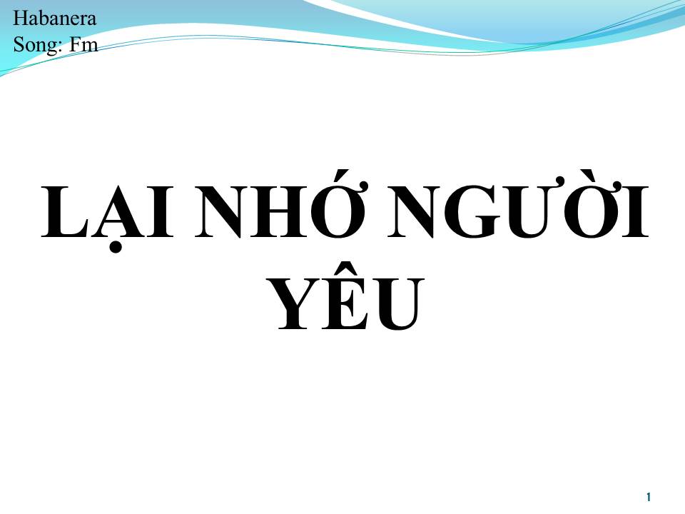 Lời bài hát LẠI NHỚ NGƯỜI YÊU (SONG CA)