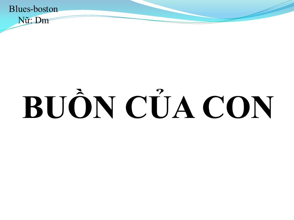 Lời bài hát BUỒN CỦA CON
