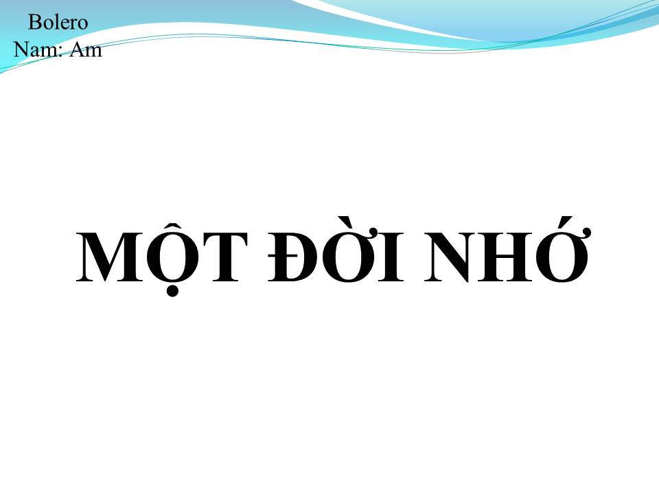 Lời bài hát MỘT ĐỜI NHỚ