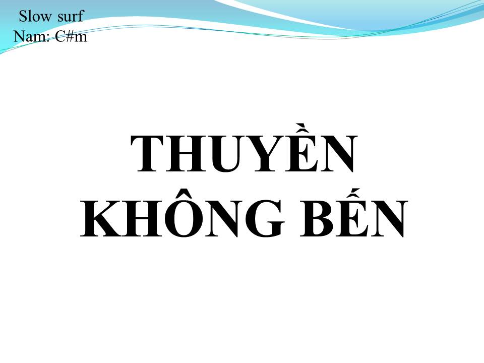 Lời bài hát THUYỀN KHÔNG BẾN