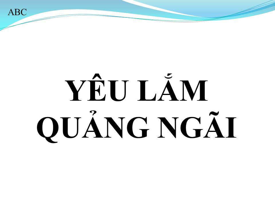 Lời bài hát YÊU LẮM QUẢNG NGÃI