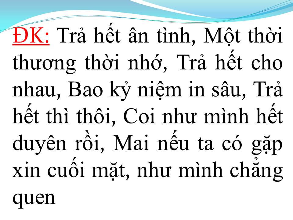 Lời bài hát TRẢ HẾT ÂN TÌNH