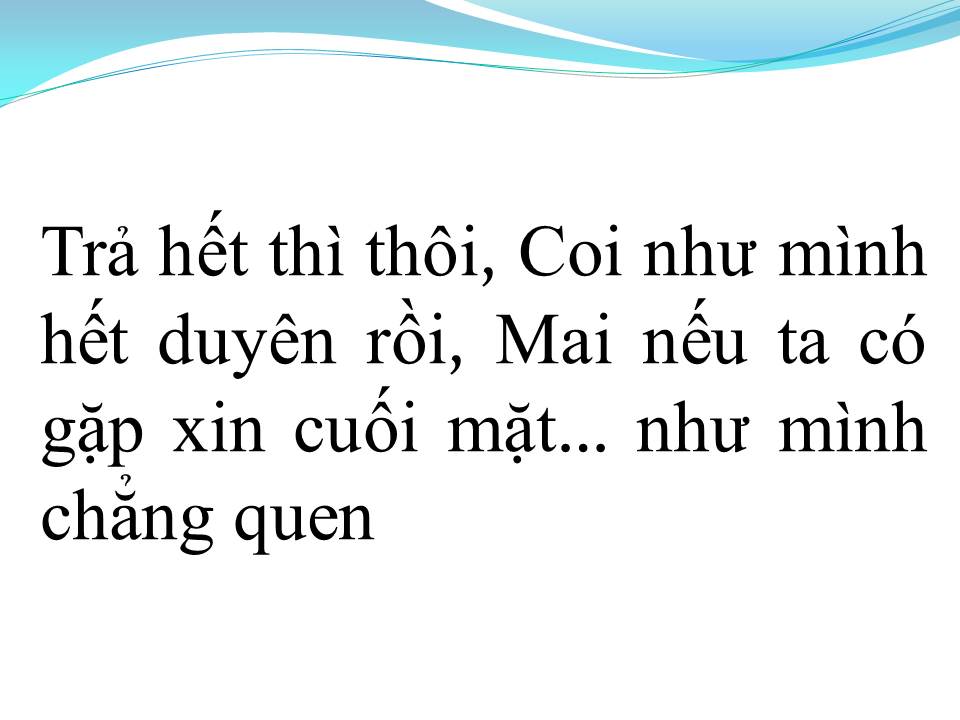 Lời bài hát TRẢ HẾT ÂN TÌNH
