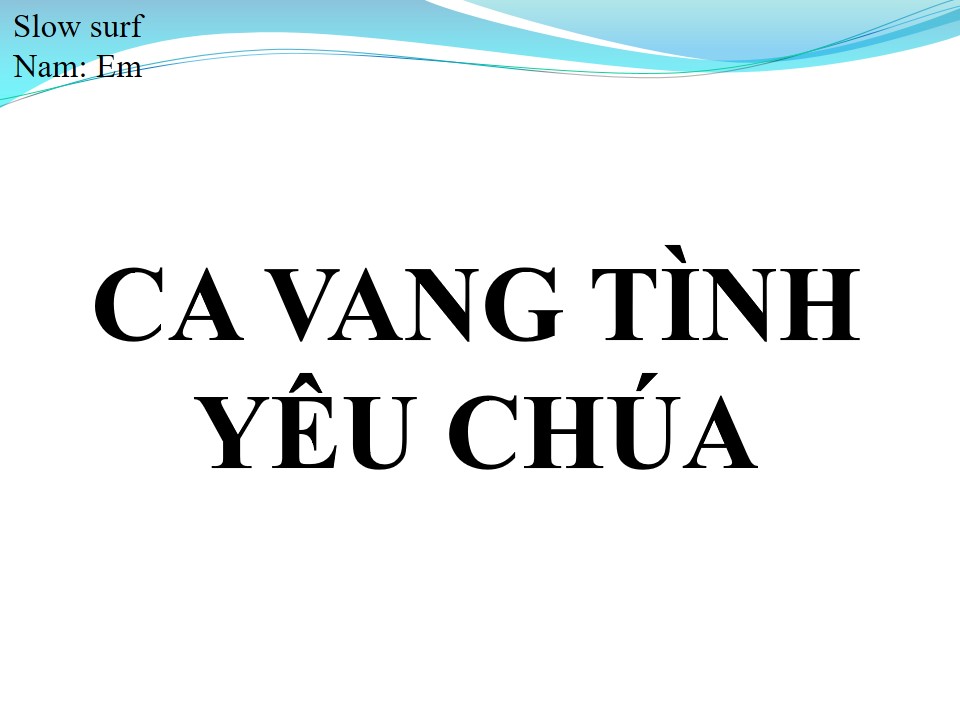 Lời bài hát CA VANG TÌNH YÊU CHÚA