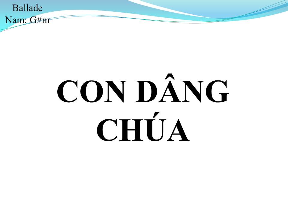 Lời bài hát CON DÂNG CHÚA