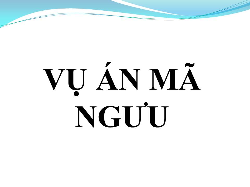 Lời bài hát VỤ ÁN MÃ NGƯU