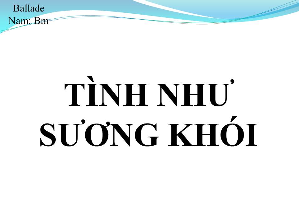 Lời bài hát TÌNH NHƯ SƯƠNG KHÓI