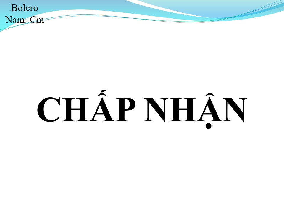 Lời bài hát CHẤP NHẬN