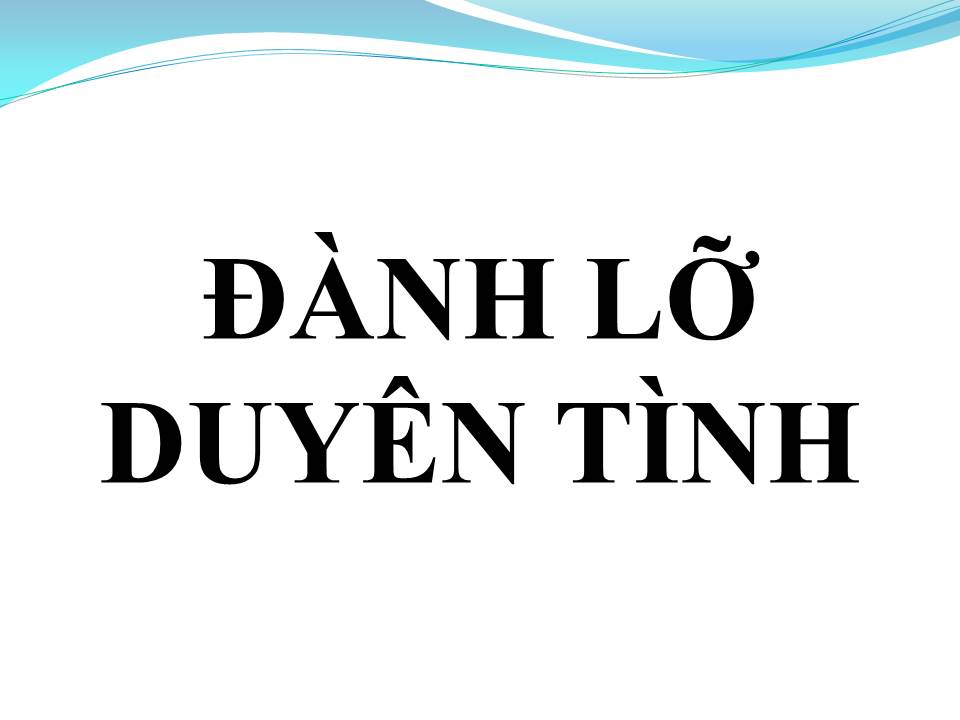 Lời bài hát ĐÀNH LỠ DUYÊN TÌNH