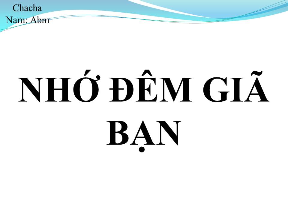 Lời bài hát NHỚ ĐÊM GIÃ BẠN