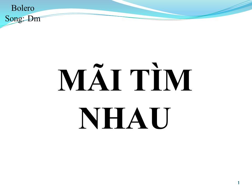 Lời bài hát MÃI TÌM NHAU (SONG CA)