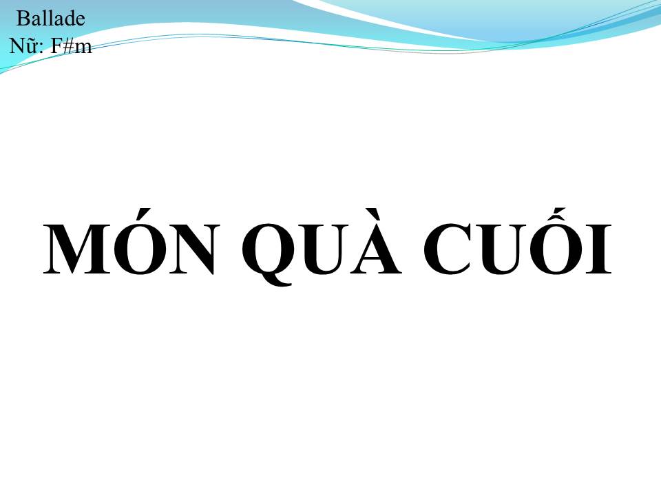 Lời bài hát MÓN QUÀ CUỐI