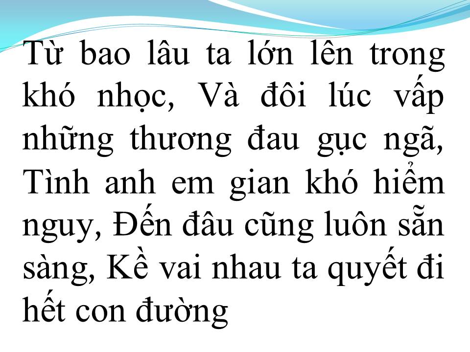 Lời bài hát MONG KIẾP SAU VẪN LÀ ANH EM
