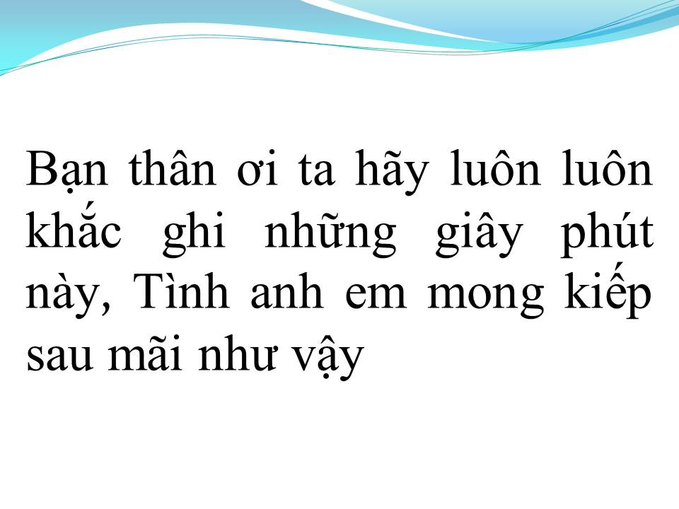 Lời bài hát MONG KIẾP SAU VẪN LÀ ANH EM