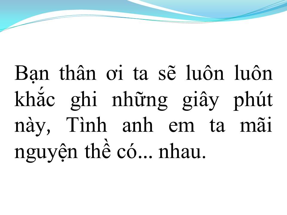Lời bài hát MONG KIẾP SAU VẪN LÀ ANH EM