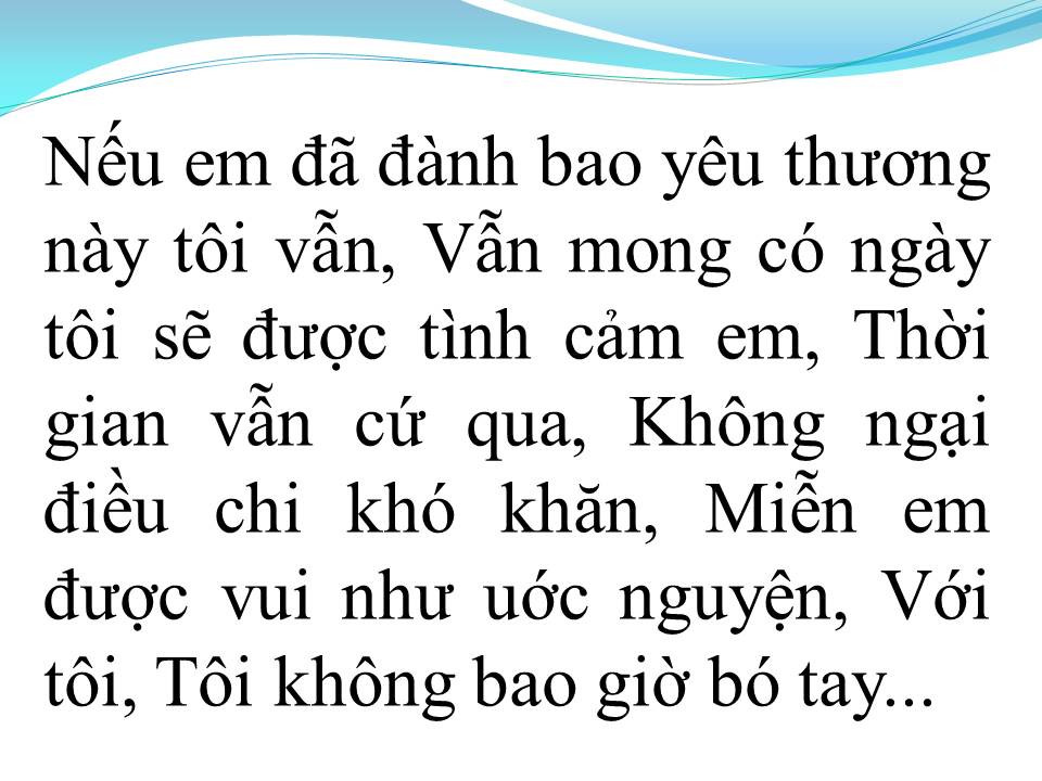 Lời bài hát KHÔNG BAO GIỜ BÓ TAY 1