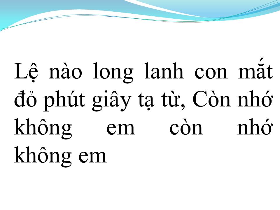 Lời bài hát MÌNH NHỚ NHAU KHÔNG