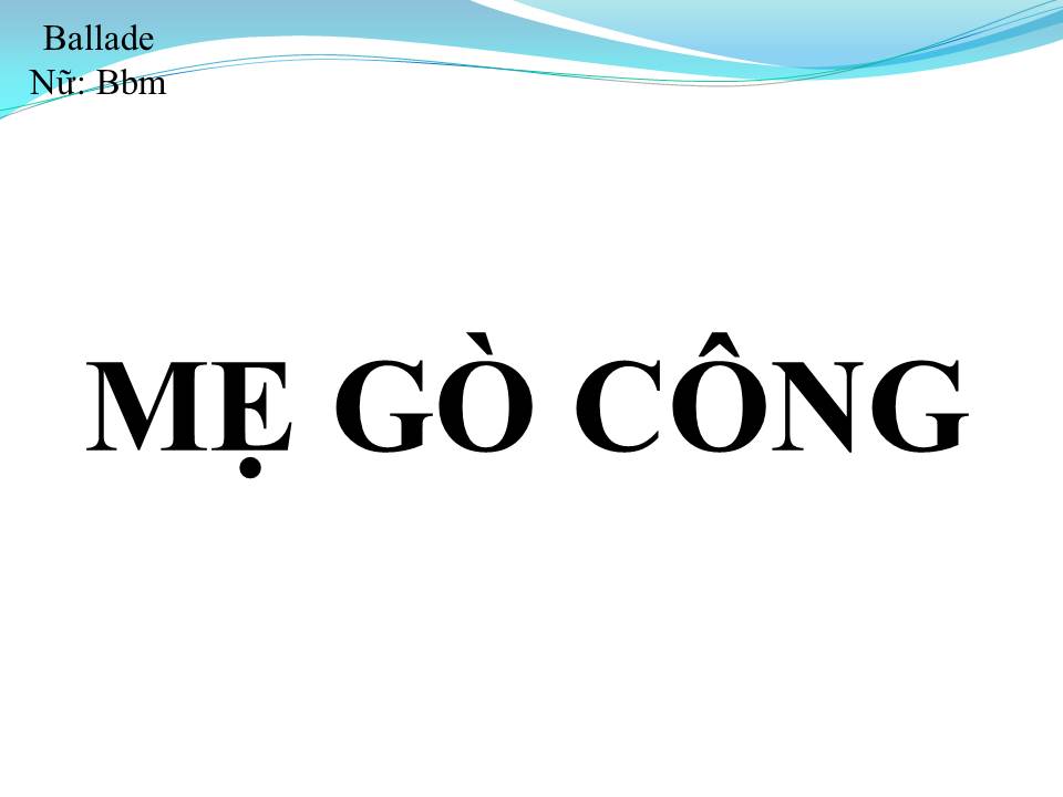 Lời bài hát MẸ GÒ CÔNG