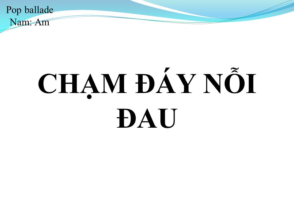 Lời bài hát CHẠM ĐÁY NỖI ĐAU