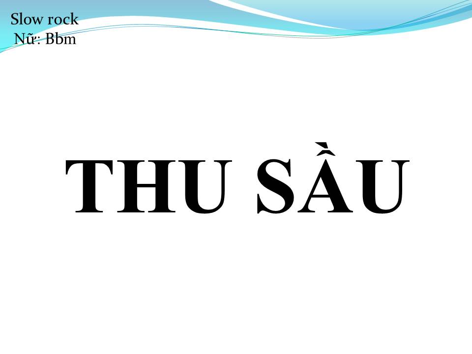 Lời bài hát THU SẦU