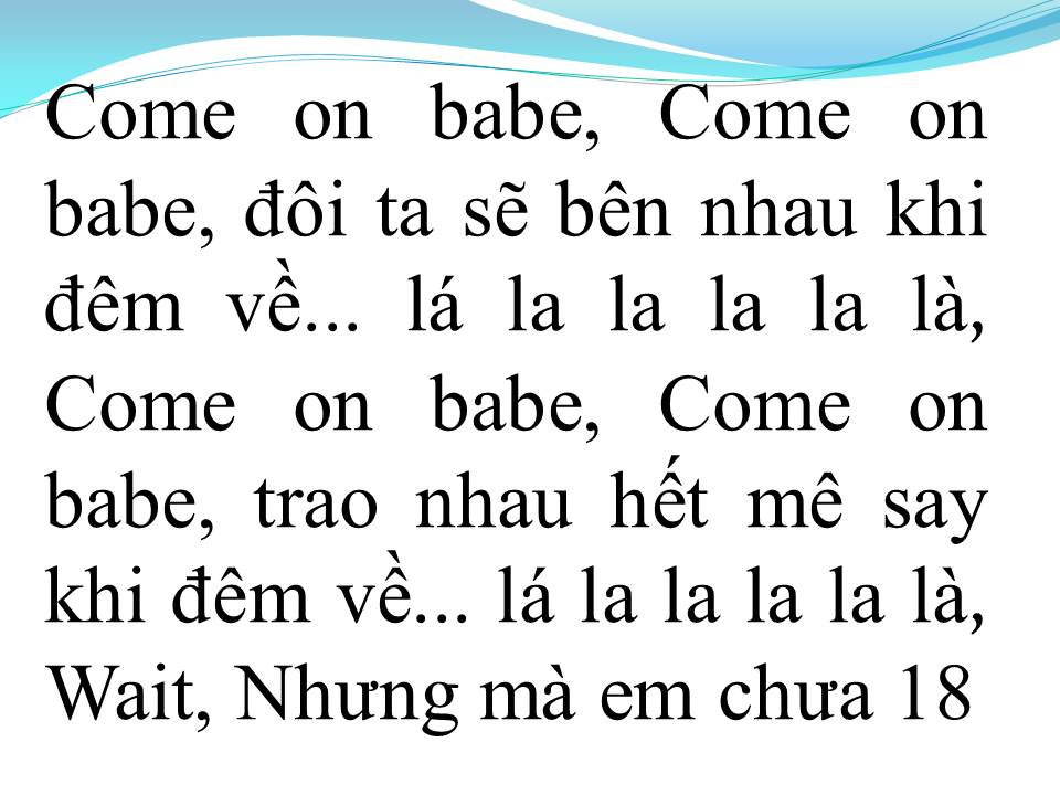 Lời bài hát EM CHƯA 18