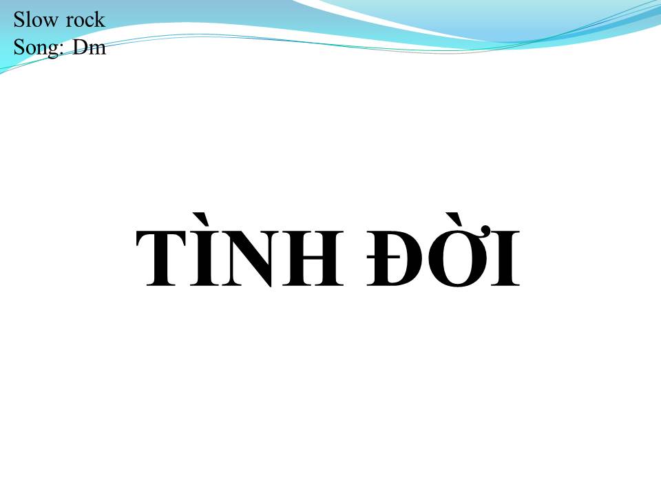 Lời bài hát TÌNH ĐỜI (SONG CA)