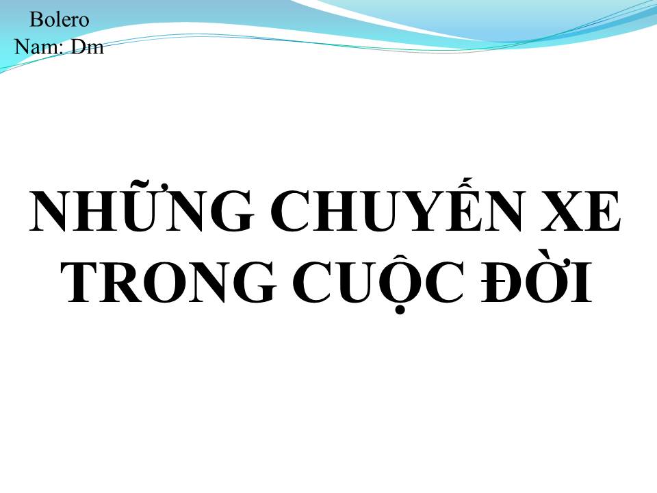 Lời bài hát NHỮNG CHUYẾN XE TRONG CUỘC ĐỜI