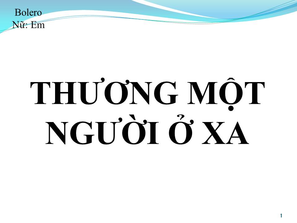 Lời bài hát THƯƠNG MỘT NGƯỜI Ở XA